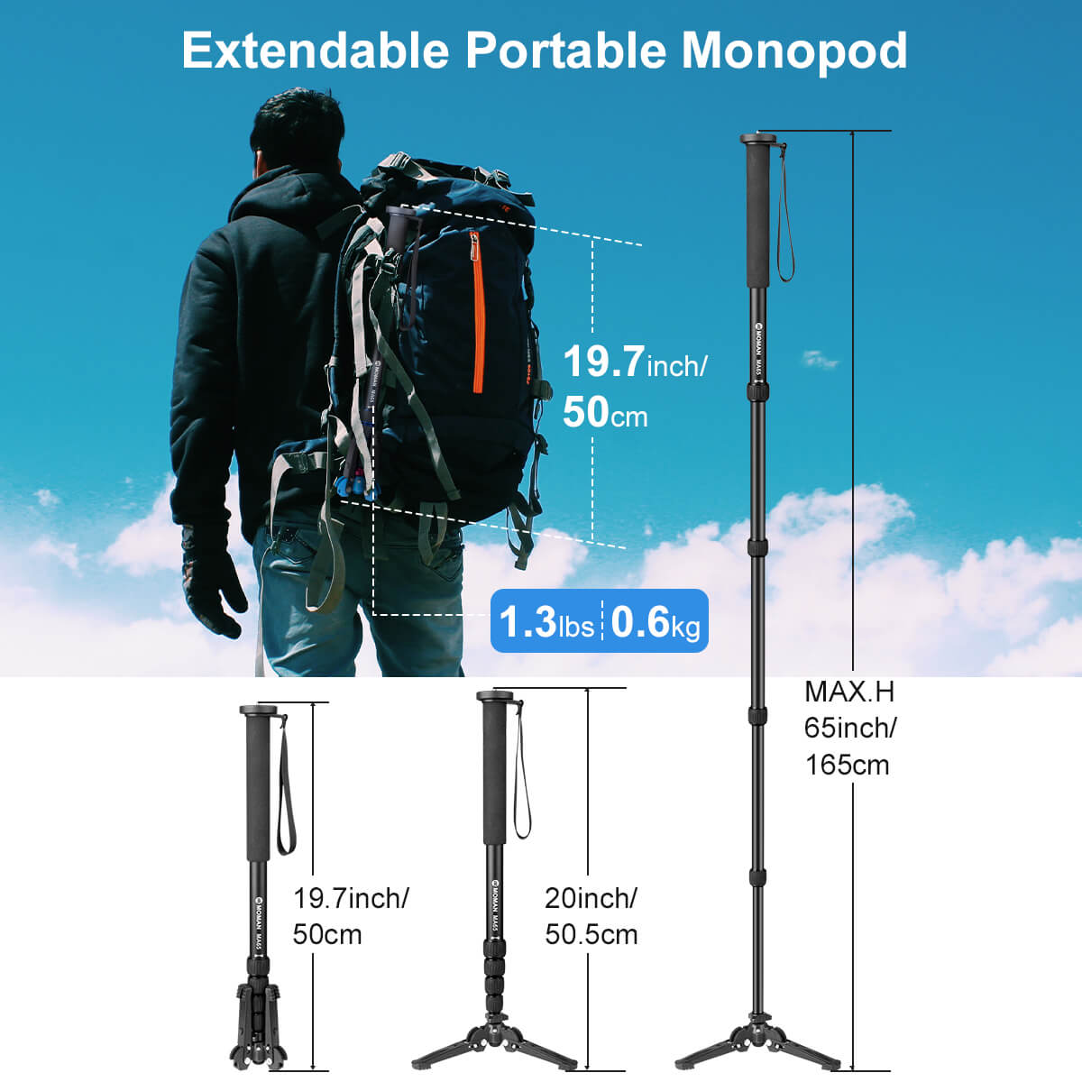 Moman MA65 extendable portable monopod is adjustable from 19.7inch to max height of 65inch. It can be compact while being enough for higher view