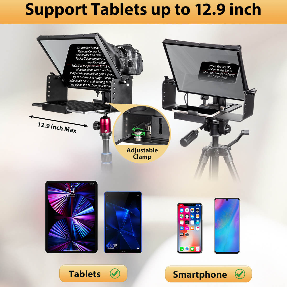 Moman MT12 supports tablets up to 12.9inch. Equipped with an adjustable clamp makes it a best professional teleprompter for cell phone as well