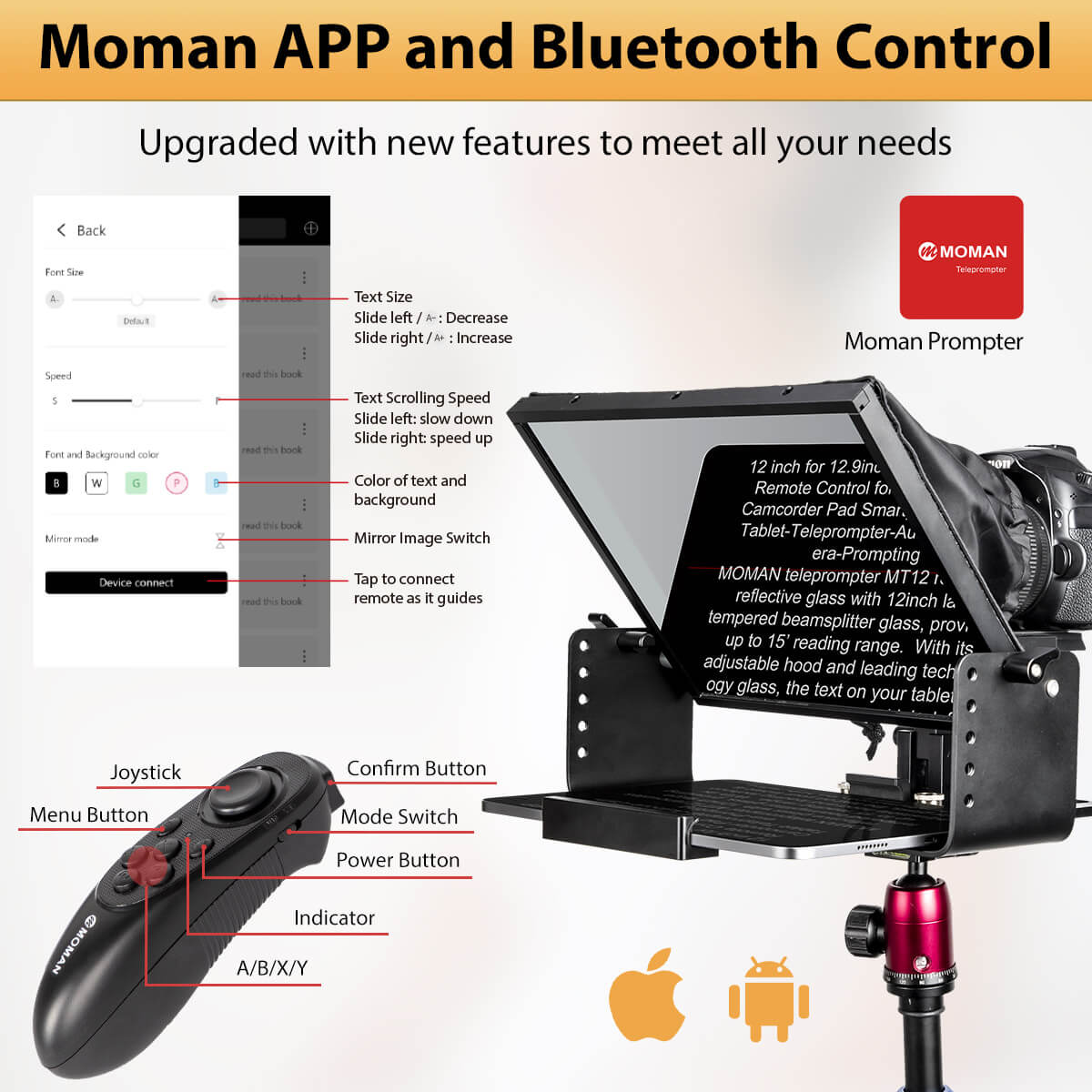 MT12 works with Moman Prompter APP and utilizes the Bluetooth control for adjustment of text size, scrolling speed, and more
