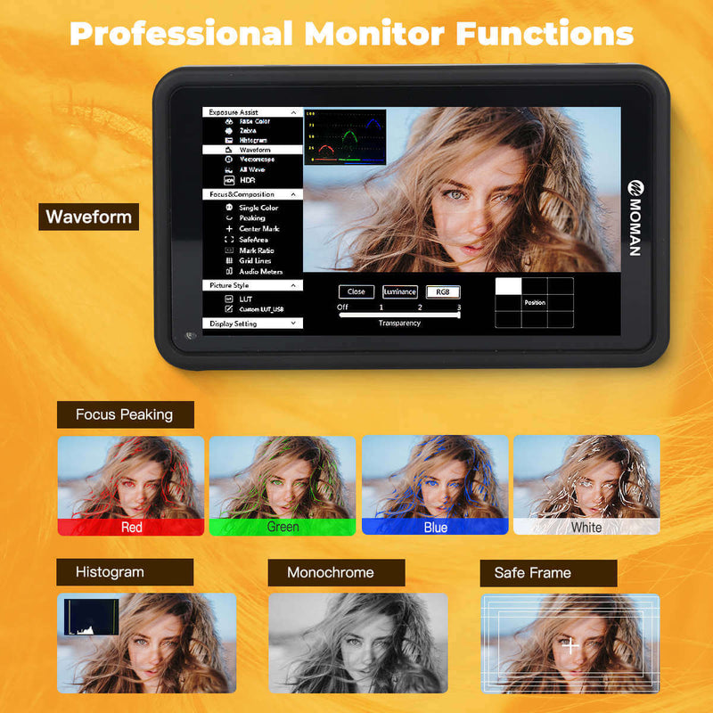 Moman M5 features professional monitor functions including instructions of focus peaking, histogram, etc.